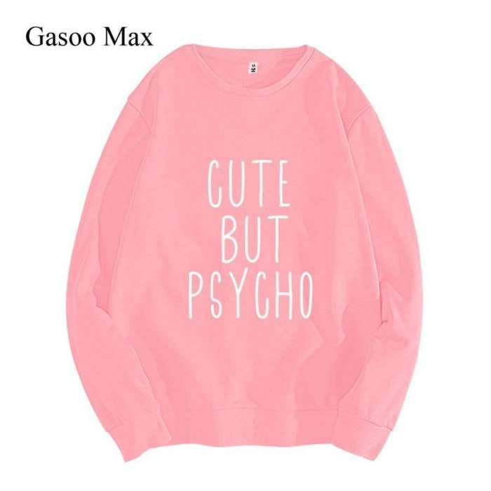 Cute But Psycho Sweatshirt For Women - HB INDUSTRIES - Hoodies & Sweatshirts -