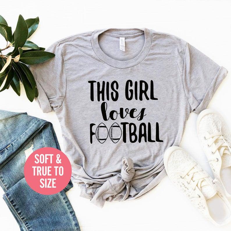 This Girl Loves Football T-Shirt Funny Football T Shirt Sports Girl Shirt