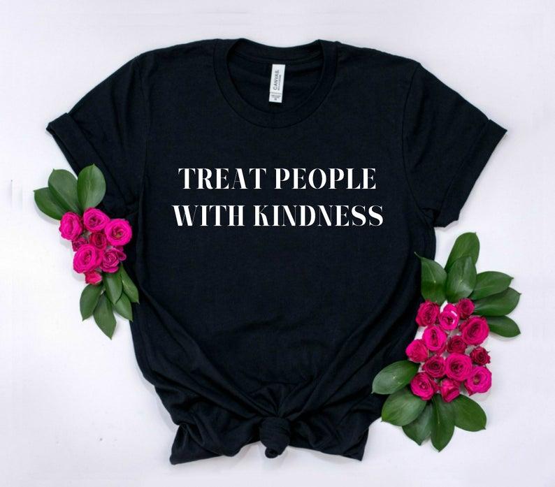 Be Kind Shirt Treat People With Kindness Shirt Womens Tees - HB INDUSTRIES - Tops & T - Shirts - 