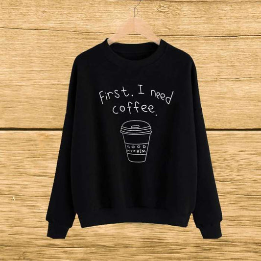 Black First I Need Coffee Print Sweat SHirt For womens - HB INDUSTRIES - Hoodies & Sweatshirts - 