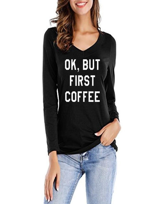 Black OK But First Coffee Printed T - Shirt For Her - HB INDUSTRIES - Tops & T - Shirts - 