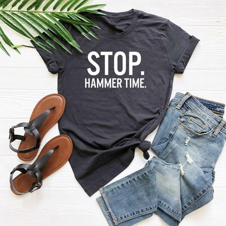 Stop hammer time tees sayings shirt grunge tees