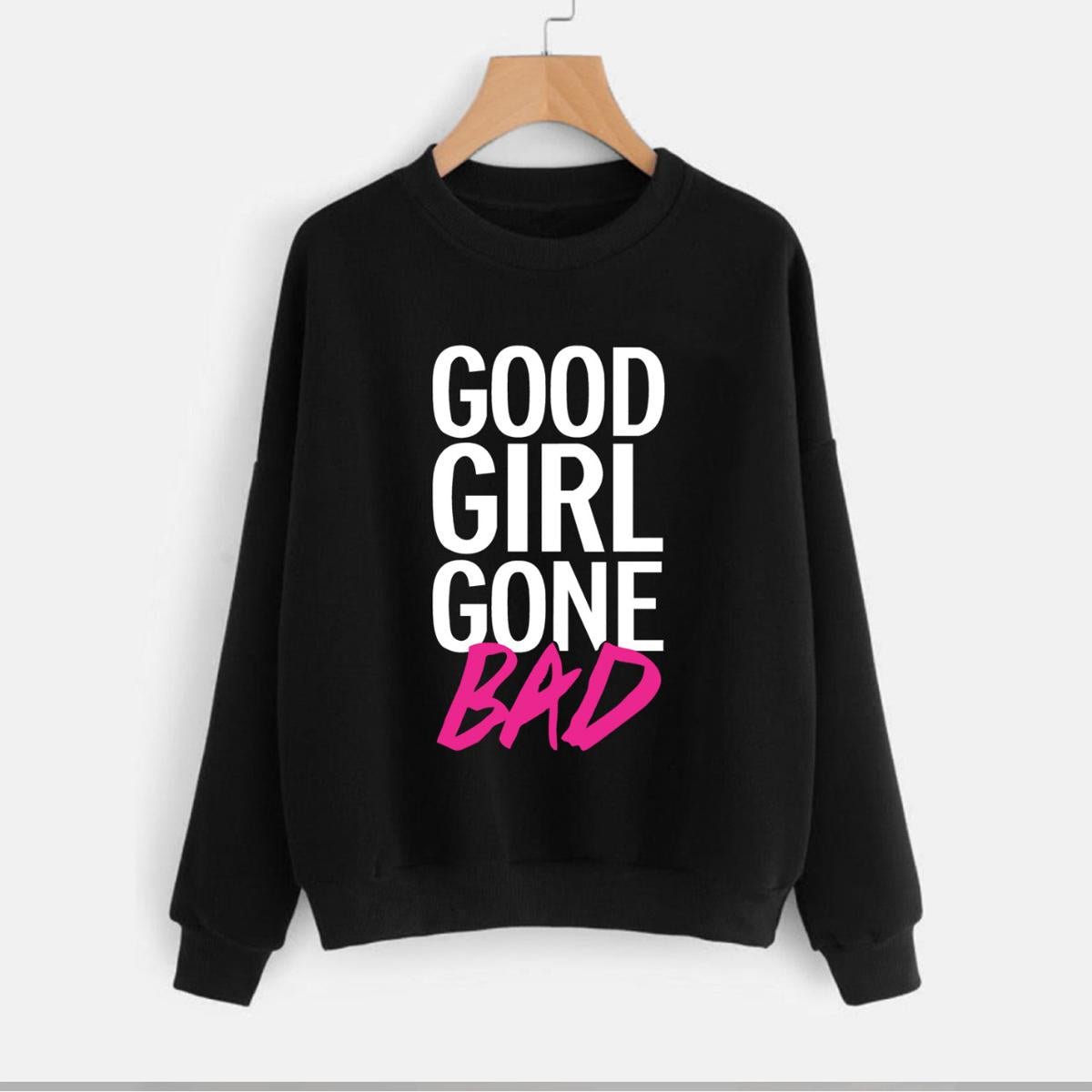 Good Girl Gone Bad Printed Fleece Full Sleeves Pull Over Sweatshirt For Women - HB INDUSTRIES - Hoodies & Sweatshirts - 