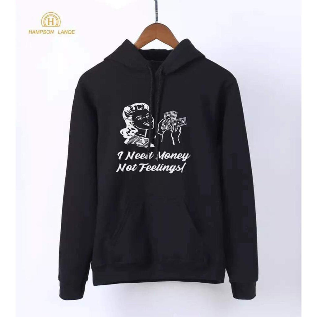 I Need Money Not Feelings Printed Fleece Ribbed Neck Fullsleeves Sweatshirt - HB INDUSTRIES - Hoodies & Sweatshirts - 