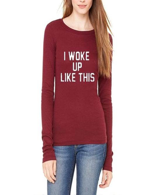 Maroon Cotton I Woke up Like This Printed T - Shirt For Her - HB INDUSTRIES - Tops & T - Shirts - 